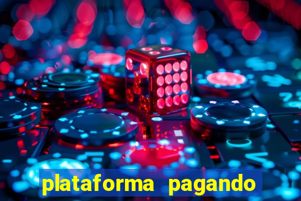 plataforma pagando no cadastro fortune tiger